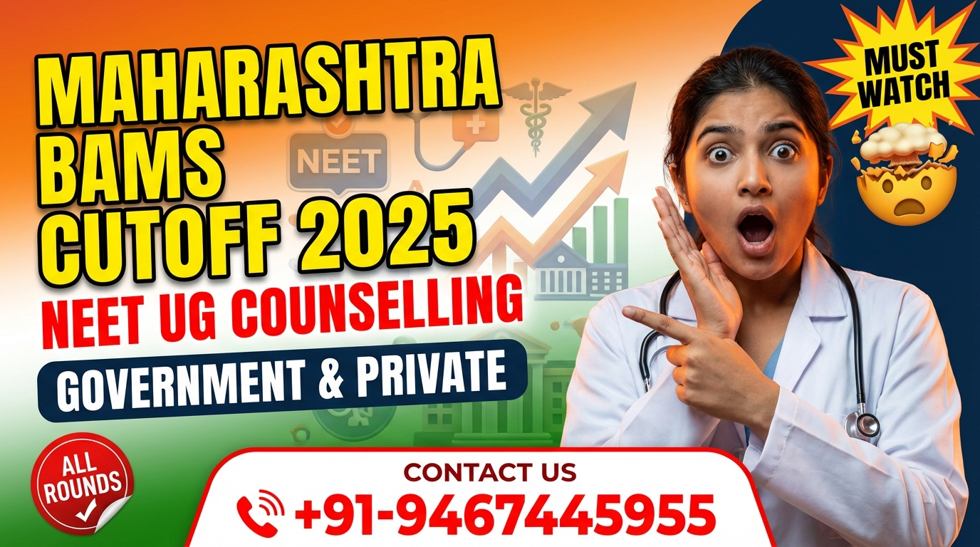 Maharashtra BAMS Cutoff 2025 NEET UG Counselling Government & Private, All Rounds